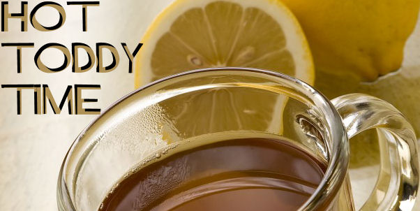 Fight The Cold and Soothe The Body With A Hot Toddy